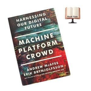 Machine platform crowd harnessing our digital future Andrew McAfee hard cover